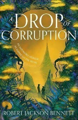 Bennett Robert Jackson: Drop of Corruption