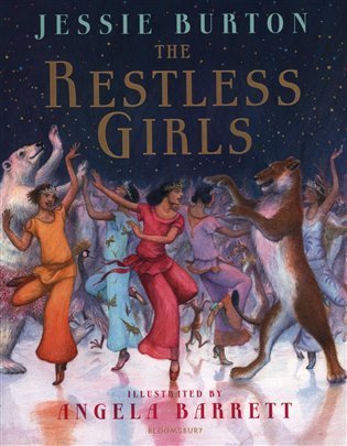 Burtonová Jessie: The Restless Girls: A Dazzling, Feminist Fairytale from the Bestselling Aut