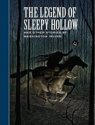 Irving Washington: The Legend of Sleepy Hollow and Other Stories