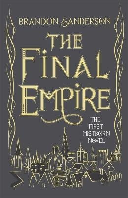 Sanderson Brandon: The Final Empire Sanderson Brandon: The Final Empire