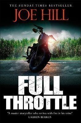 Hill Joe: Full Throttle: Contains IN THE TALL GRASS, now on Netflix!