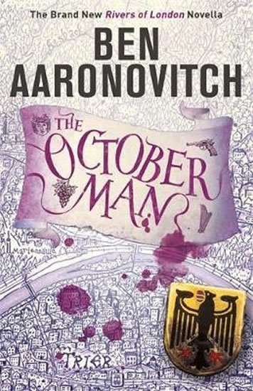 Aaronovitch Ben: The October Man: A Rivers of London Novella Aaronovitch Ben: The October Man: A Rivers of London Novella