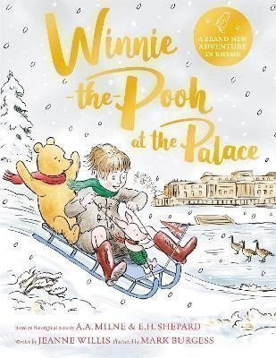 Willisová Jeanne: Winnie-the-Pooh at the Palace: A brand new Winnie-the-Pooh adventure in rhy