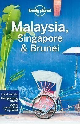 Lonely Planet: Lonely Planet Malaysia, Singapore &