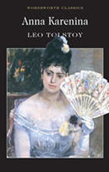 Tolstoj Lev Nikolajevič: Anna Karenina Tolstoj Lev Nikolajevič: Anna Karenina