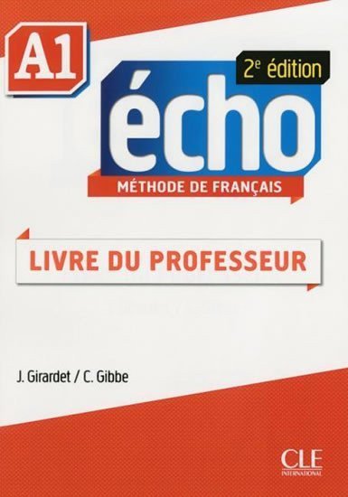 Pécheur Jaques: Écho A1: Guide pédagogique, 2ed