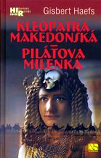 Haefs Gisbert: Kleopatra makedonská - Pilátova milenka