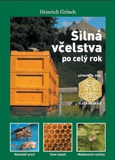 Gritsch Heinrich: Silná včelstva po celý rok