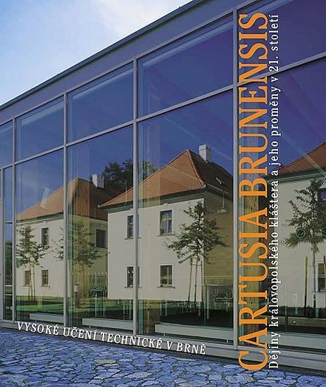 kolektiv autorů: Cartusia Brunensis