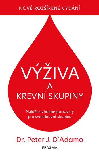 D´Adamo Peter J.: Výživa a krevní skupiny