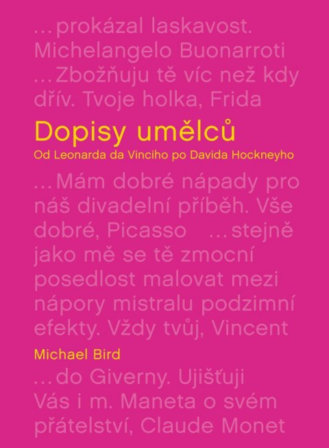 Bird Michael: Dopisy umělců: Od Leonarda da Vinciho po Davida Hockneyho
