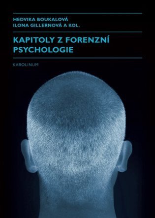 Gillernová Ilona: Kapitoly z forenzní psychologie