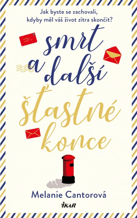 Cantorová Melanie: Smrt a další šťastné konce