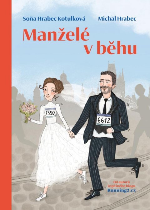Hrabec Kotulková Soňa: Manželé v běhu Hrabec Kotulková Soňa: Manželé v běhu