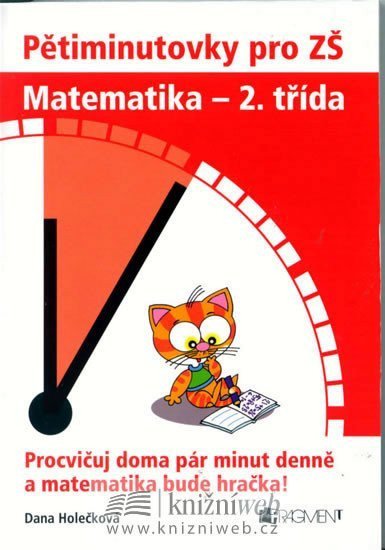 Šplíchal Antonín: Pětiminutovky pro ZŠ-Matematika 2.třída