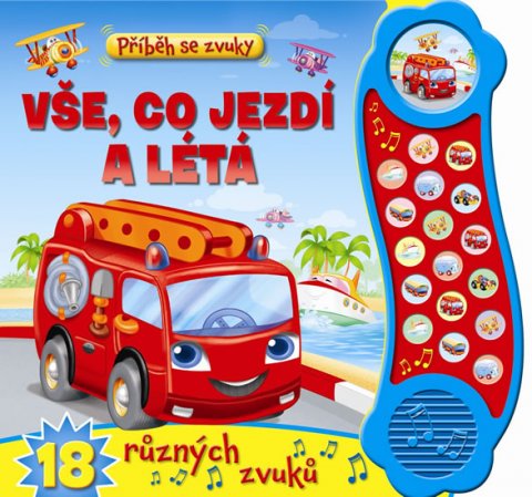 neuveden: Příběh se zvuky: Vše, co jezdí a létá / 18 různých zvuků neuveden: Příběh se zvuky: Vše, co jezdí a létá / 18 různých zvuků