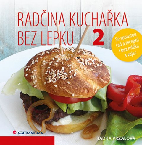 Vrzalová Radka: Radčina kuchařka bez lepku 2 - Se spoustou rad a receptů i bez mléka a vaje Vrzalová Radka: Radčina kuchařka bez lepku 2 - Se spoustou rad a receptů i bez mléka a vaje