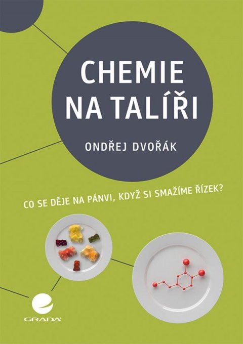 Dvořák Ondřej: Chemie na talíři