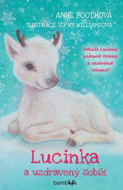 Boothová Anne: Lucinka a uzdravený sobík Boothová Anne: Lucinka a uzdravený sobík
