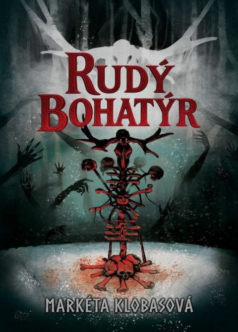 Klobasová Markéta: Rudý bohatýr