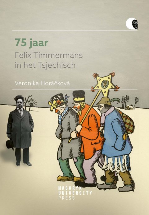 Horáčková Veronika: 75 jaar Felix Timmermans in het Tsjechisch