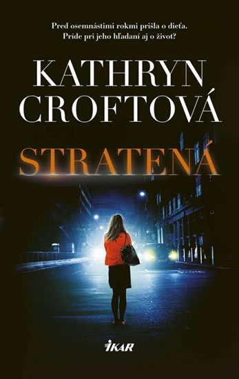 Croftová Kathryn: Stratená