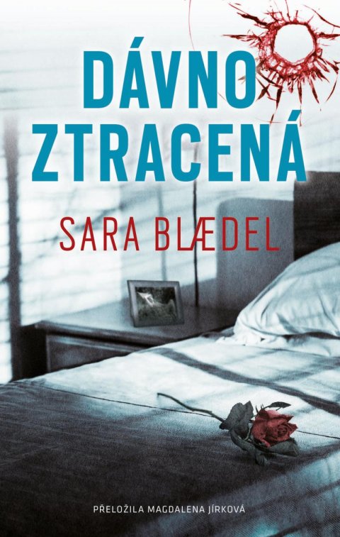 Blaedelová Sara: Dávno ztracená Blaedelová Sara: Dávno ztracená