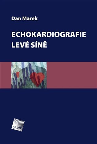 Marek Dan: Echokardiografie levé síně