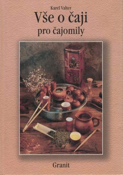 Valter Karel: Vše o čaji pro čajomily