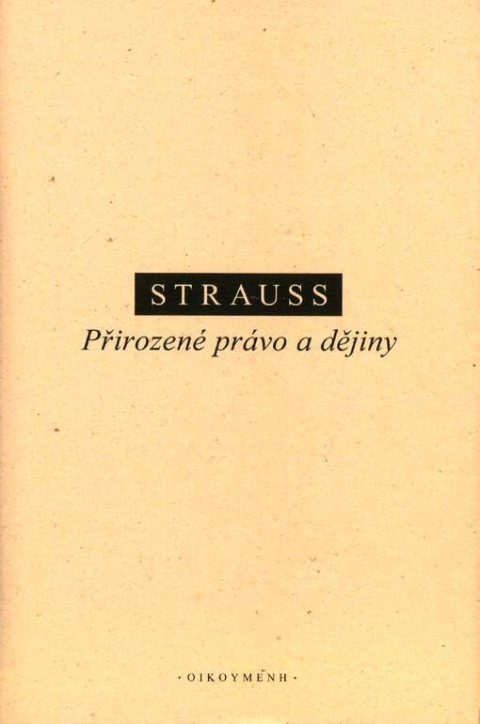 Strauss Leo: Přirozené právo a dějiny