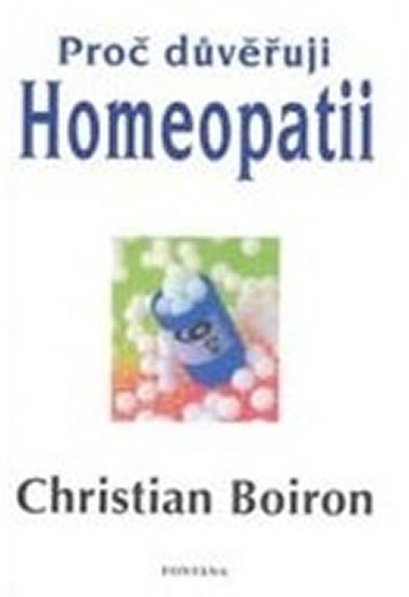 Boiron Christian: Proč důvěřuji homeopatii Boiron Christian: Proč důvěřuji homeopatii