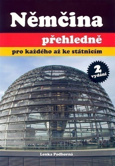 Podhorná Lenka: Němčina přehledně pro každého až ke státnicím 2