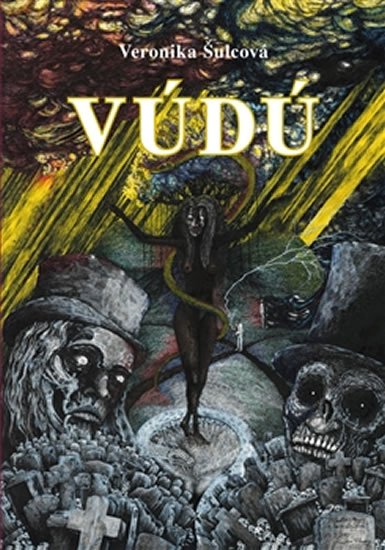 Šulcová Veronika: Vúdú - Magie a náboženství