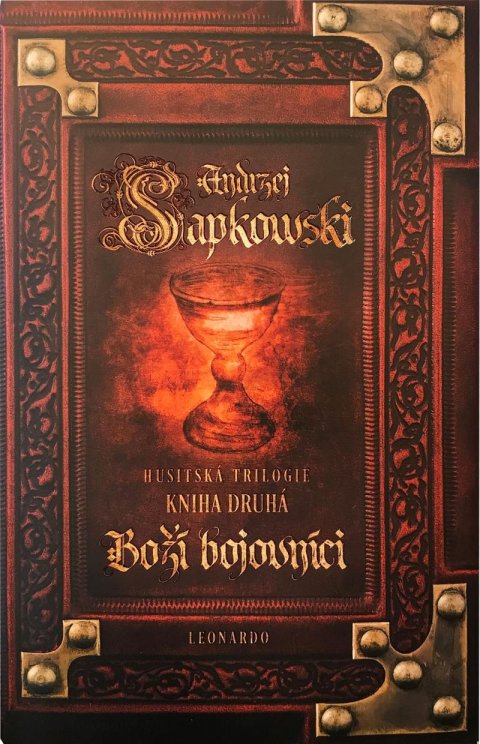 Sapkowski Andrzej: Boží bojovníci - Husitská trilogie 2 Sapkowski Andrzej: Boží bojovníci - Husitská trilogie 2