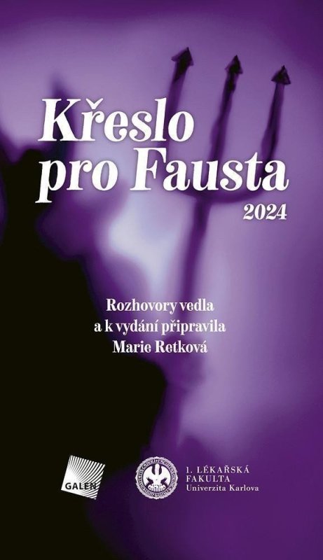 Retková Marie: Křeslo pro Fausta 2024 - Rozhovory vedla a k vydání připravila Marie Retkov