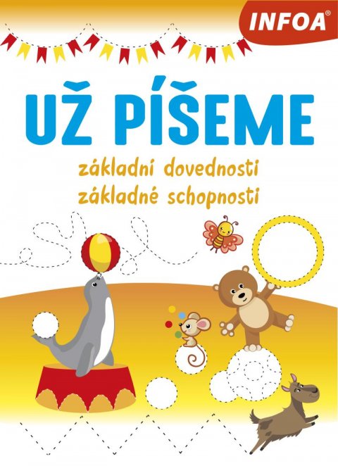 neuveden: Už píšeme - Základní dovednosti/Základné schopnosti neuveden: Už píšeme - Základní dovednosti/Základné schopnosti