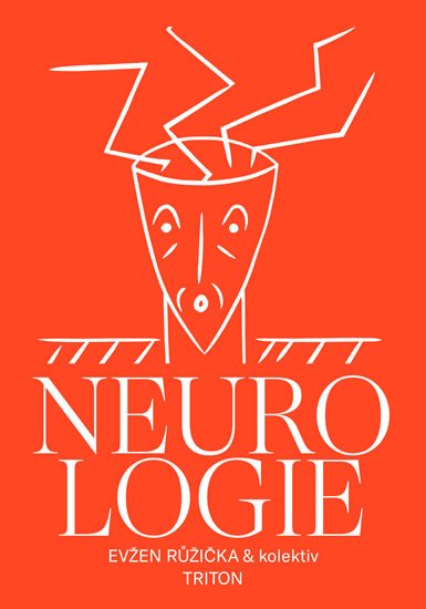 Růžička Evžen: Neurologie