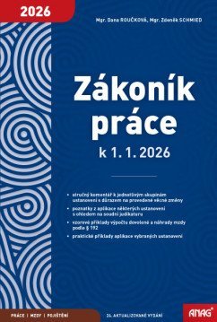 Roučková Dana, Schmied Zdeněk: Zákoník práce k 1. 1. 2026 - sešit