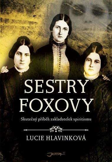 Hlavinková Lucie: Sestry Foxovy