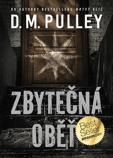 Pulley D. M.: Zbytečná oběť