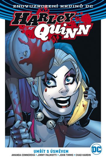 Connerová Amanda a kolektiv: Harley Quinn 1 - Umřít s úsměvem Connerová Amanda a kolektiv: Harley Quinn 1 - Umřít s úsměvem