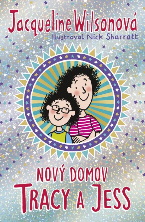 Wilsonová Jacqueline: Nový domov Tracy a Jess