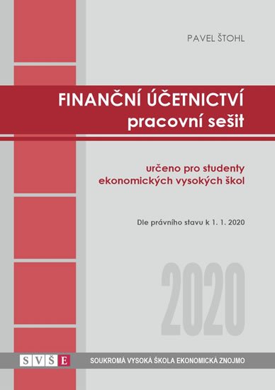 Štohl Pavel: Finanční účetnictví - pracovní sešit 2020