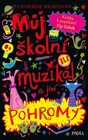 Wilkinsová Catherine: Můj školní muzikál a jiné pohromy Wilkinsová Catherine: Můj školní muzikál a jiné pohromy