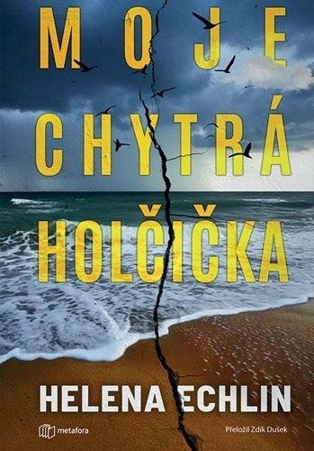 Echlin Helena: Moje chytrá holčička