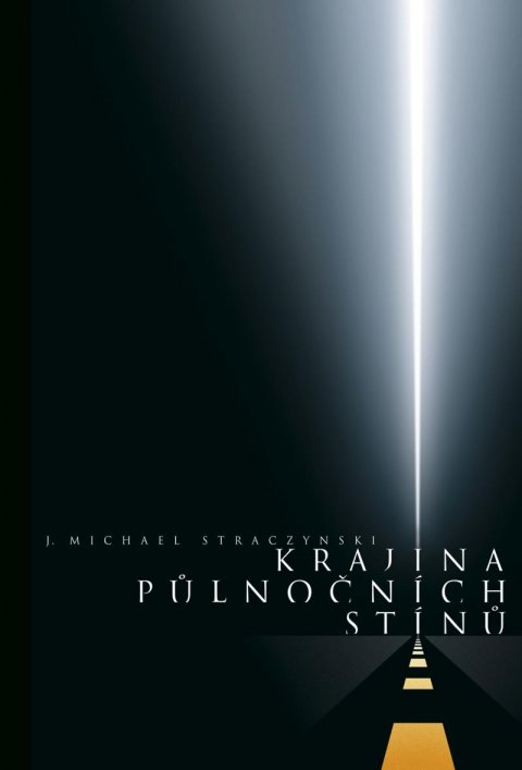 Straczynski J. Michael: Krajina půlnočních stínů Straczynski J. Michael: Krajina půlnočních stínů