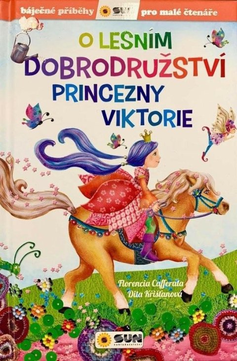 Cafferata Florencia: O lesním dobrodružství princezny Viktorie Cafferata Florencia: O lesním dobrodružství princezny Viktorie