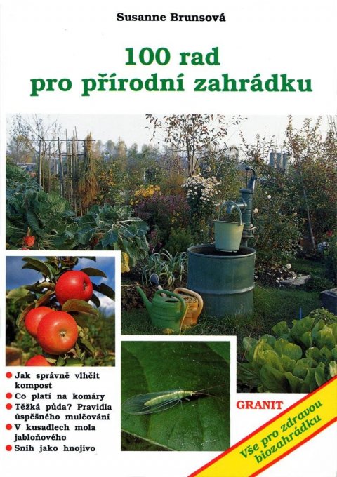 Brunsová Susanne: Sto rad pro přírodní zahrádku Brunsová Susanne: Sto rad pro přírodní zahrádku