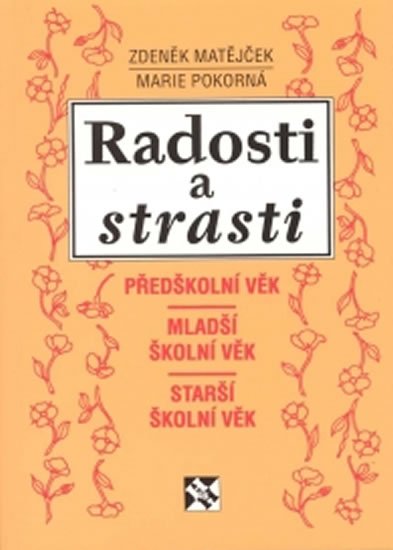 Matějček Zdeněk: Radosti a strasti II.