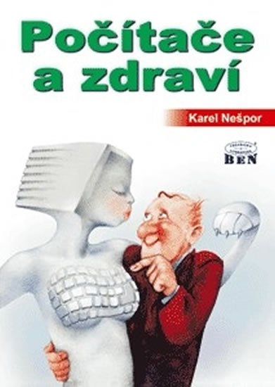 Nešpor Karel: Počítače a zdraví